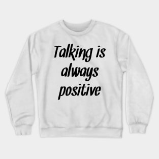 Positive Crewneck Sweatshirt